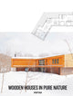 Book cover of: Wooden Houses in Pure Nature. By: S.a. Instituto Monsa de Ediciones