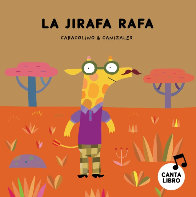 Book cover of: La jirafa Rafa. By: Caracolino