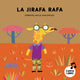 Book cover of: La jirafa Rafa. By: Caracolino