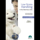 Book cover of: Low-Stress Handling in the Veterinary Clinic