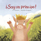 Book cover of: Soy un prncipe!. By: A.h. Benjamin