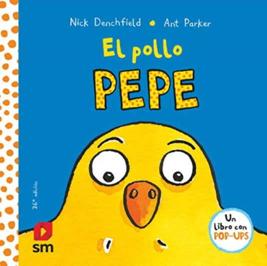 Book cover of: El pollo Pepe. By: Nick Denchfield