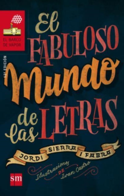 Book cover of: El fabuloso mundo de las letras