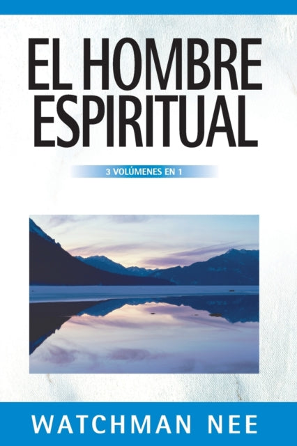 Book cover of: hombre espiritual - 3 volumenes en 1. By: Watchman Nee
