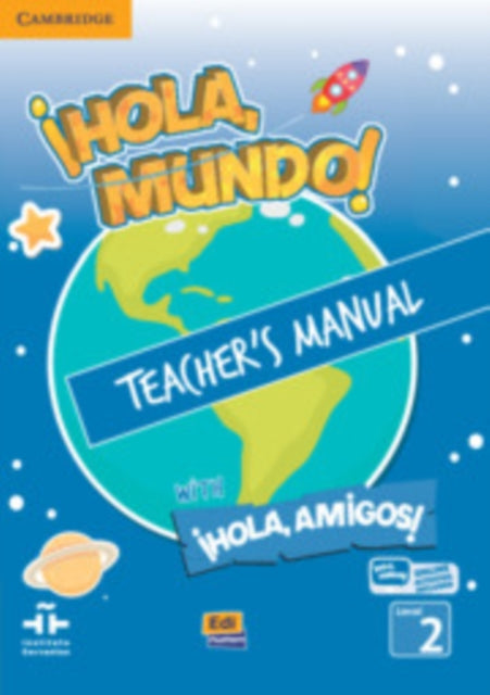 Book cover of: !Hola, Mundo!, !Hola, Amigos! Level 2 Teacher's Manual plus ELEteca. By: Mara Gmez Castro