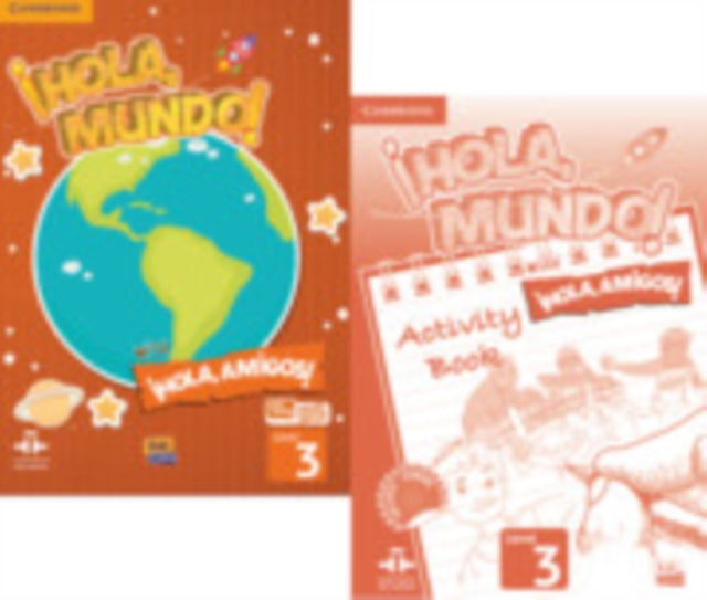 Book cover of: !Hola, Mundo!, !Hola, Amigos! Level 3 Student's Book plus ELEteca and Activity Book. By: Inmaculada Gago