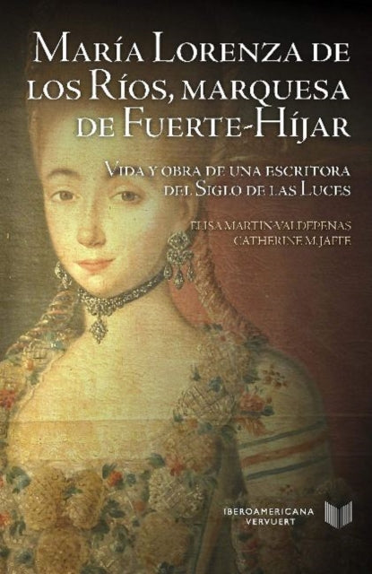 Book cover of: Maria Lorenza de los Rios, marquesa de Fuerte-Hijar.. By: Elisa Martín-Valdepeñas
