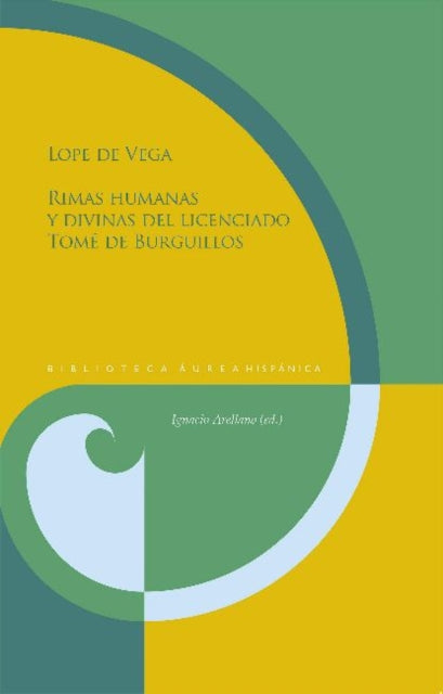 Book cover of: Rimas humanas y divinas del licenciado Tome de Burguillos. By: Lope de Vega