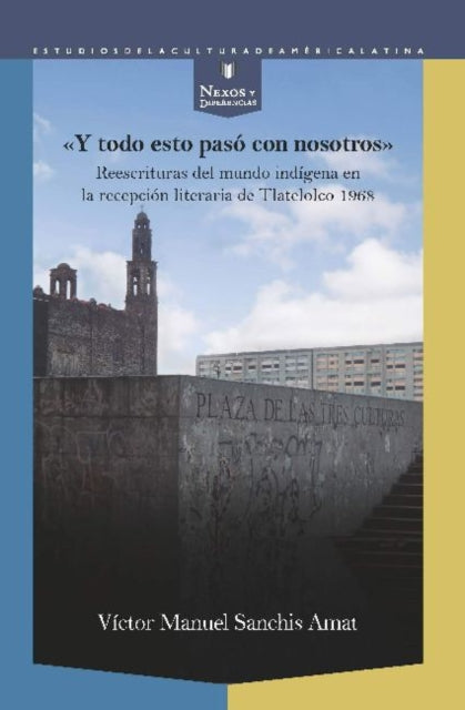 Book cover of: "Y todo esto paso con nosotros". By: Víctor Manuel Sanchis Amat
