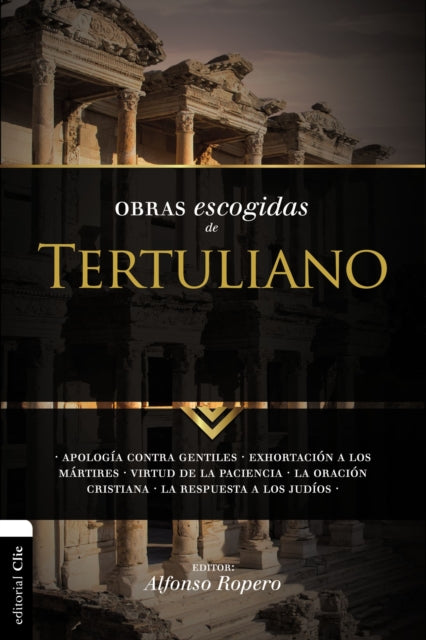 Book cover of: Obras Escogidas Tertuli SC. By: Alfonso Ropero