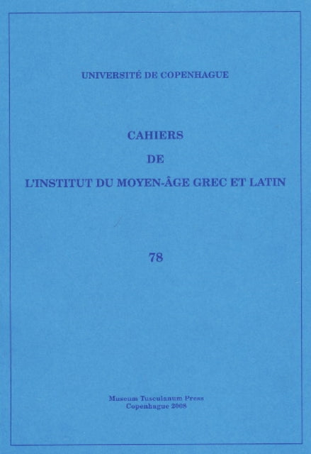 Book cover of: Cahiers de l'Institut du Moyen-Age Grec et Latin