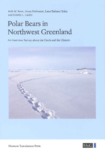 Book cover of: Polar Bears in Northwest Greenland. By: Erik W. Born