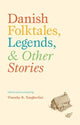 Book cover of: Danish Folktales, Legends & Other Stories