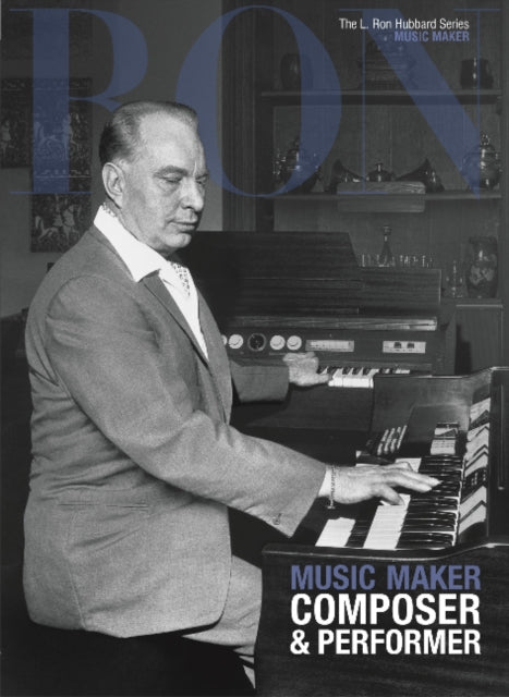 Book cover of: L. Ron Hubbard: Music Maker. By: L. Ron Hubbard