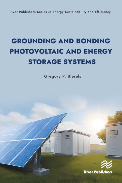Book cover of: Grounding and Bonding Photovoltaic and Energy Storage Systems