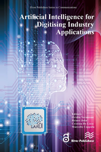 Book cover of: Artificial Intelligence for Digitising Industry – Applications