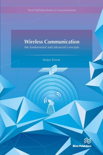 Book cover of: Wireless Communication-the fundamental and advanced concepts