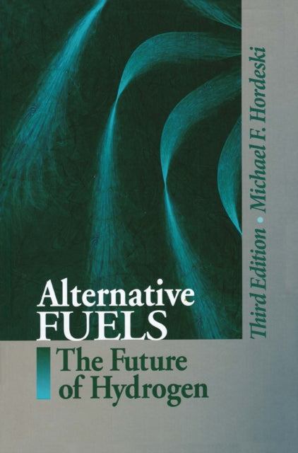 Book cover of: Alternative Fuels. By: Michael F. Hordeski