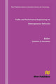 Book cover of: Traffic and Performance Engineering for Heterogeneous Networks. By: Demetres D. Kouvatsos