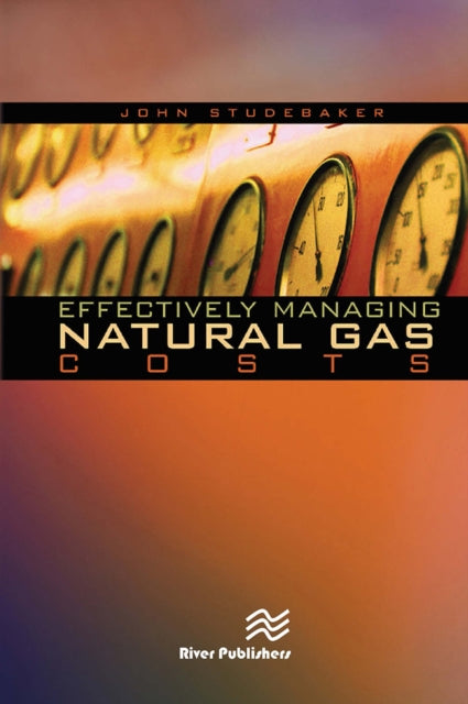Book cover of: Effectively Managing Natural Gas Costs