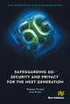 Book cover of: Safeguarding 6G: Security and Privacy for the Next Generation