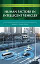 Book cover of: Human Factors in Intelligent Vehicles. By: Cristina Olaverri-Monreal