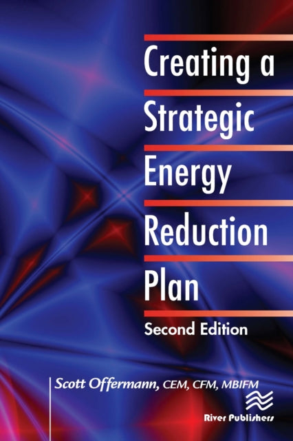 Book cover of: Creating a Strategic Energy Reduction Plan. By: Scott Offermann