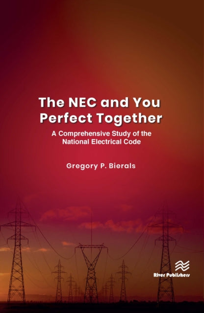 Book cover of: NEC and You Perfect Together. By: Gregory P. Bierals