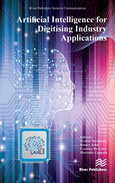 Book cover of: Artificial Intelligence for Digitising Industry – Applications. By: Ovidiu Vermesan
