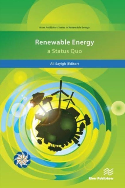 Book cover of: Renewable Energy; a Status Quo. By: A. A. M. Sayigh