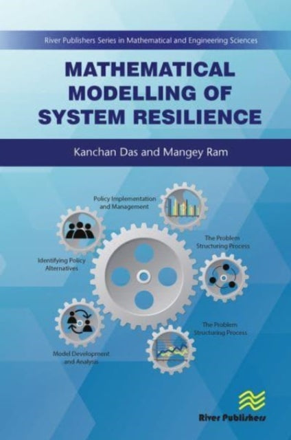 Book cover of: Mathematical Modelling of System Resilience. By: Kanchan Das