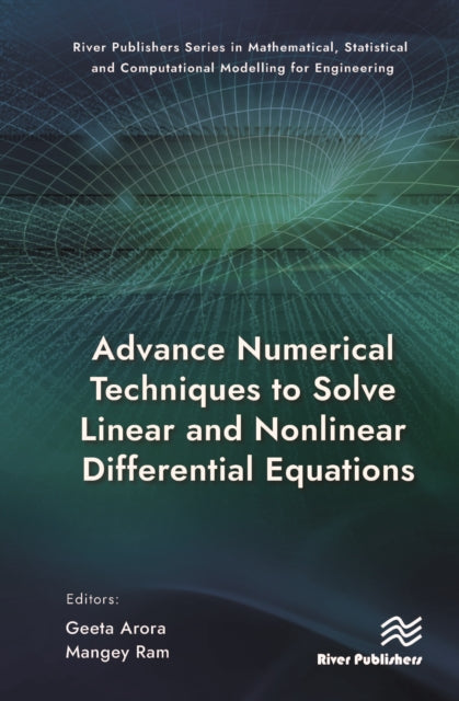 Book cover of: Advance Numerical Techniques to Solve Linear and Nonlinear Differential Equations. By: Geeta Arora