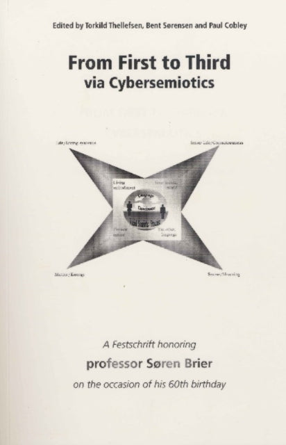 Book cover of: From First to Third Via Cybersemiotics. By: Søren Brier