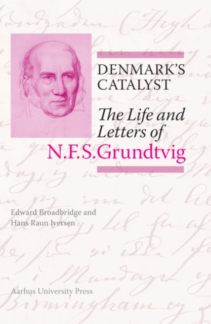 Book cover of: Denmark’s Catalyst. By: Edward Broadbridge