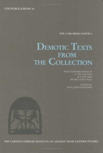 Book cover of: Demotic Texts from the Collection. By: P. J. Frandsen