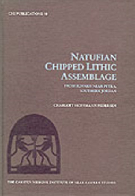 Book cover of: Natufian Chipped Lithic Assemblage