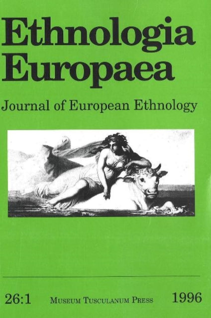 Book cover of: Ethnologia Europaea (Volume 26/1)