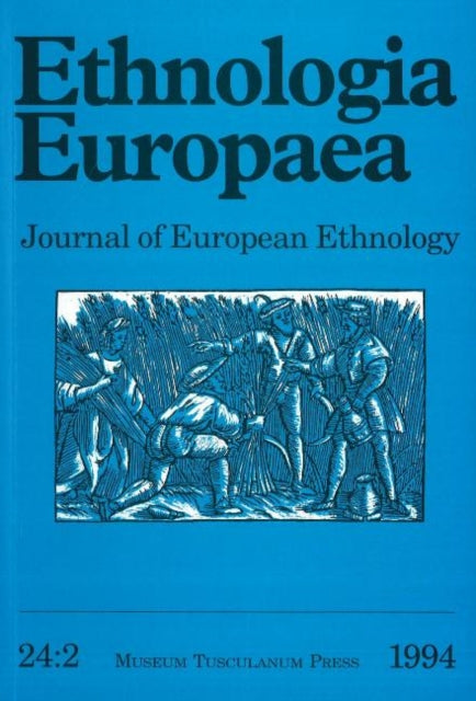 Book cover of: Ethnologia Europaea (Volume 24/2). By: Bjarne Stoklund