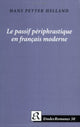 Book cover of: Le passif periphrastique en francais moderne. By: Hans Peter Helland