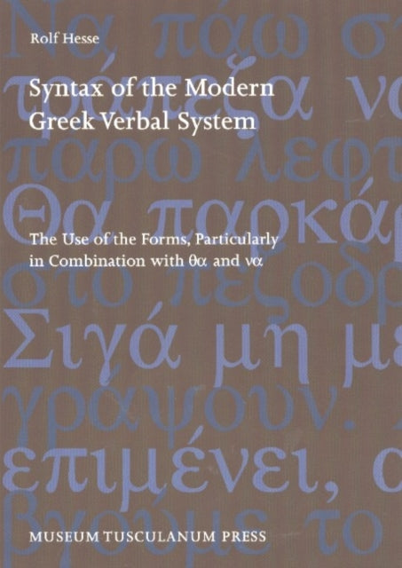 Book cover of: Syntax of the Modern Greek Verbal System