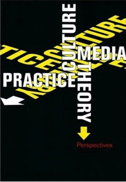Book cover of: Culture, Media, Theory, Practice. By: Ben Dorfman