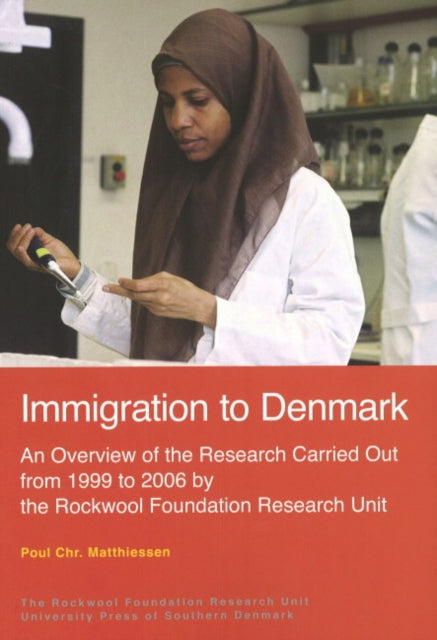 Book cover of: Immigration to Denmark. By: Poul Christian Matthiessen