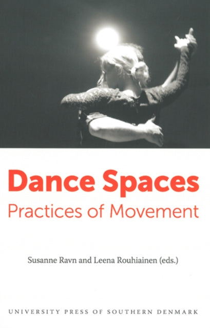 Book cover of: Dance Spaces. By: Susanne Ravn