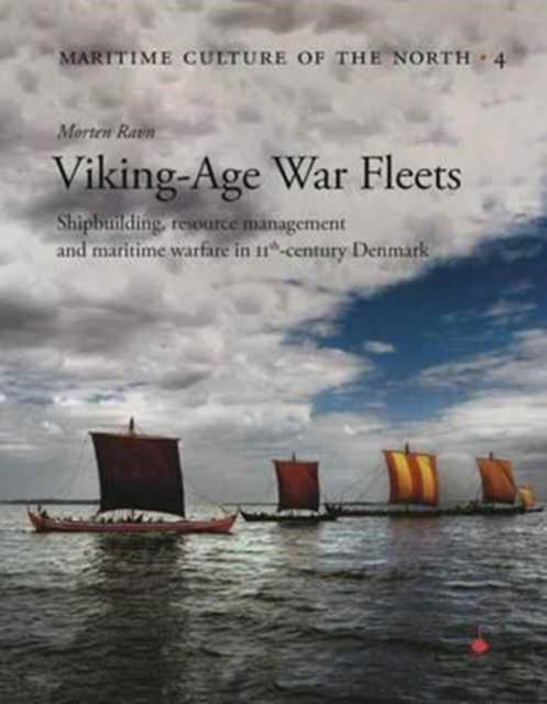 Book cover of: Viking Age War Fleets. By: Morten Ravn