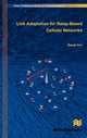 Book cover of: Link Adaptation for Relay-Based Cellular Networks. By: Basak Can