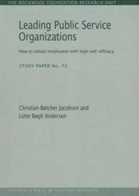Book cover of: Leading Public Service Organizations. By: Christian Botcher Jacobsen