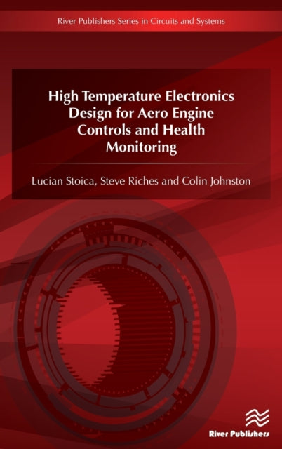 Book cover of: High Temperature Electronics Design for Aero Engine Controls and Health Monitoring. By: Lucian Stoica