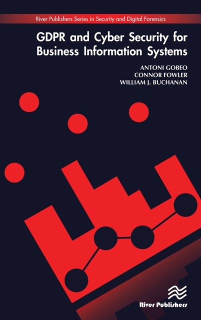 Book cover of: GDPR and Cyber Security for Business Information Systems. By: Antoni Gobeo