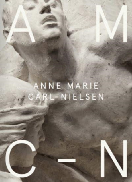 Book cover of: Anne Marie Carl-Nielsen. By: Emilie Boe Bierlich