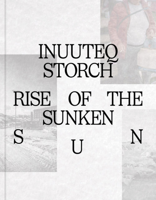 Book cover of: Inuuteq Storch. By: Louise Wolthers